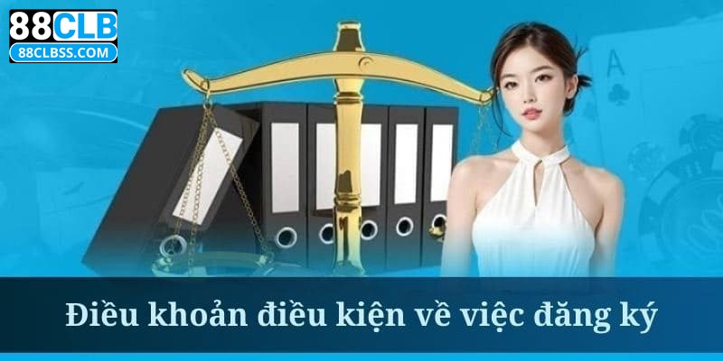 Quy định điều khoản khi thành viên đăng ký account nhà cái